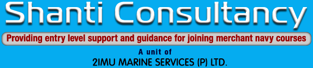 Shanti consultancy -  Providing entry level support and guidance for joining merchant navy courses